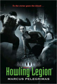 Title: Howling Legion (Skinners, Book 2), Author: Marcus Pelegrimas