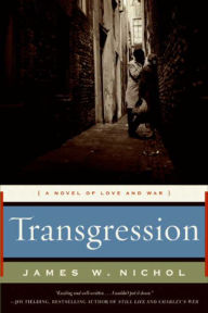 Download google ebooks mobile Transgression: A Novel of Love and War