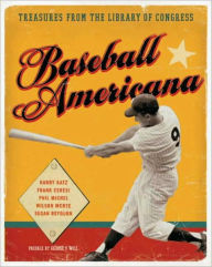 Title: Baseball Americana: Treasures from the Library of Congress, Author: Harry Katz