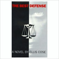 Title: The Best Defense, Author: Ellis Cose