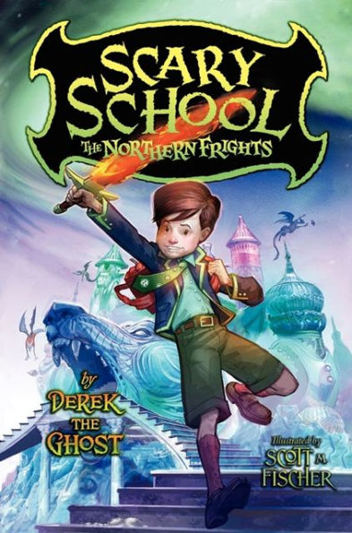 The Northern Frights (Scary School #3)
