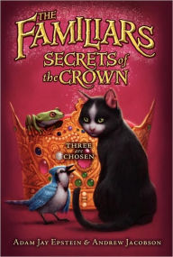 Title: Secrets of the Crown (Familiars Series #2), Author: Adam Jay Epstein