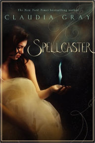 Title: Spellcaster (Spellcaster Series #1), Author: Claudia Gray