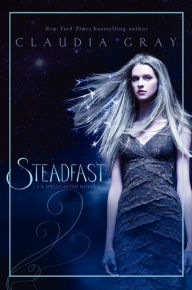 Title: Steadfast (Spellcaster Series #2), Author: Claudia Gray