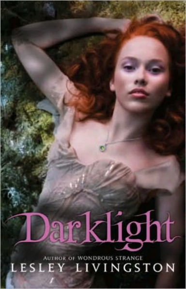 Darklight (Wondrous Strange Series #2)