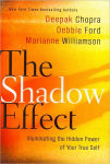 Alternative view 1 of The Shadow Effect: Illuminating the Hidden Power of Your True Self