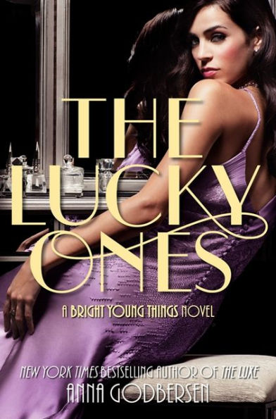 The Lucky Ones (Bright Young Things Series #3)