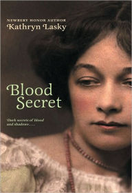 Title: Blood Secret, Author: Kathryn Lasky