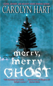 Title: Merry, Merry Ghost (Bailey Ruth Raeburn Series #2), Author: Carolyn G. Hart