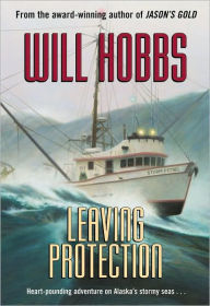 Title: Leaving Protection, Author: Will Hobbs