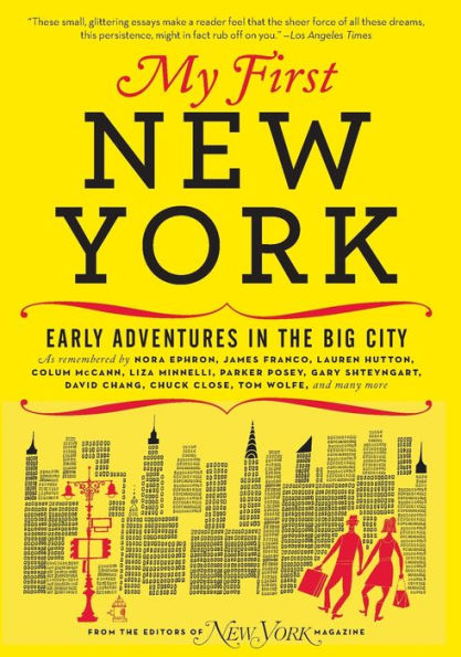 My First New York: Early Adventures in the Big City