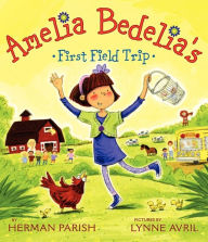 Title: Amelia Bedelia's First Field Trip, Author: Herman Parish