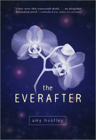 Title: The Everafter, Author: Amy Huntley