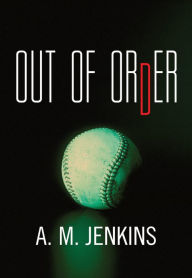 Title: Out of Order, Author: A. M. Jenkins