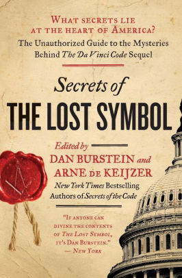 Secrets Of The Lost Symbol The Unauthorized Guide To The