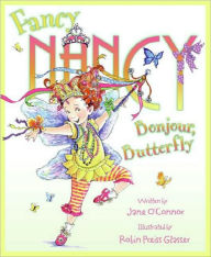 Title: Bonjour, Butterfly (Fancy Nancy Series), Author: Jane O'Connor