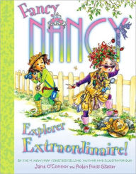 Title: Fancy Nancy: Explorer Extraordinaire!, Author: Jane O'Connor