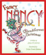 Fancy Nancy: Splendiferous Christmas