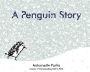 A Penguin Story