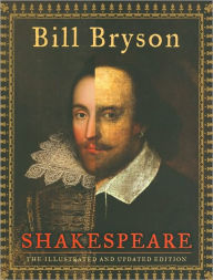 Title: Shakespeare (The Illustrated and Updated Edition), Author: Bill Bryson