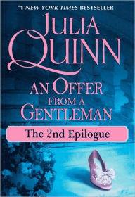 Title: An Offer from a Gentleman: The Second Epilogue, Author: Julia Quinn