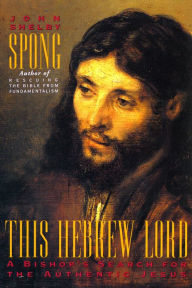 Title: This Hebrew Lord, Author: John Shelby Spong