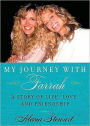 My Journey with Farrah: A Story of Life, Love, and Friendship