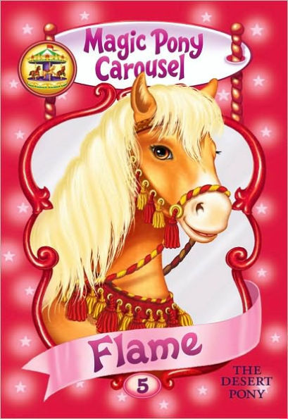 Magic Pony Carousel #6: Flame the Arabian Pony