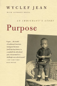 Title: Purpose: An Immigrant's Story, Author: Wyclef Jean