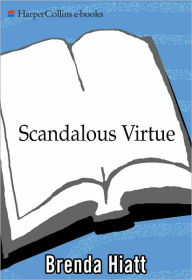 Title: Scandalous Virtue, Author: Brenda Hiatt