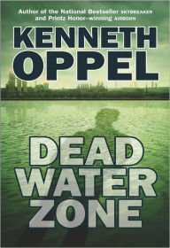 Title: Dead Water Zone, Author: Kenneth Oppel