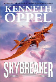 Title: Skybreaker (Airborn Trilogy Series #2), Author: Kenneth Oppel
