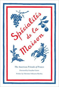 Title: Specialites de la Maison, Author: American Friends of France