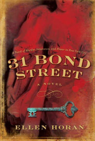 Epub ebooks download forum 31 Bond Street: A Novel 9780061969379 DJVU FB2