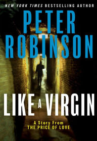 Title: Like a Virgin, Author: Peter Robinson