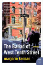 The Ballad of West Tenth Street: A Novel