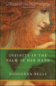 Infinity in the Palm of Her Hand: A Novel of Adam and Eve