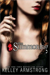 Title: The Summoning (Darkest Powers Series #1), Author: Kelley Armstrong