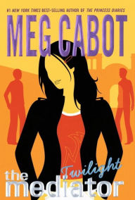 Title: Twilight (Mediator Series #6), Author: Meg Cabot