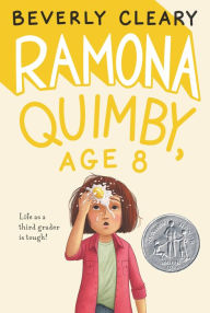 Title: Ramona Quimby, Age 8, Author: Beverly Cleary