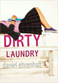 Title: Dirty Laundry, Author: Daniel Ehrenhaft