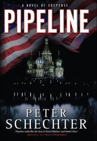 Title: Pipeline: A Novel of Suspense, Author: Peter Schechter