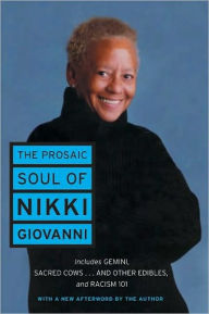 Title: The Prosaic Soul of Nikki Giovanni, Author: Nikki Giovanni