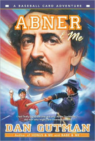 Abner and Me (Baseball Card Adventure Series)