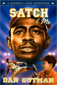 Satch and Me (Baseball Card Adventure Series)