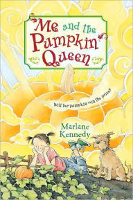 Title: Me and the Pumpkin Queen, Author: Marlane Kennedy