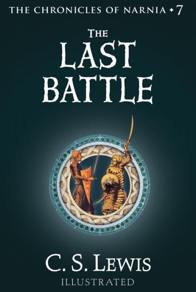 The Last Battle (Chronicles of Narnia Series #7)