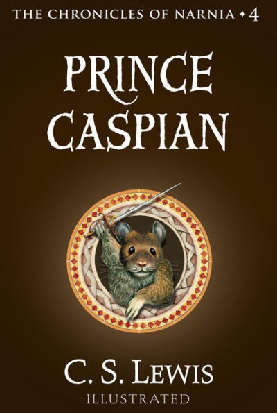 Prince Caspian (Chronicles of Narnia Series #4)