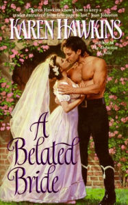 Title: A Belated Bride, Author: Karen Hawkins