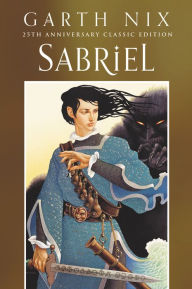 Title: Sabriel (Abhorsen Series #1), Author: Garth Nix